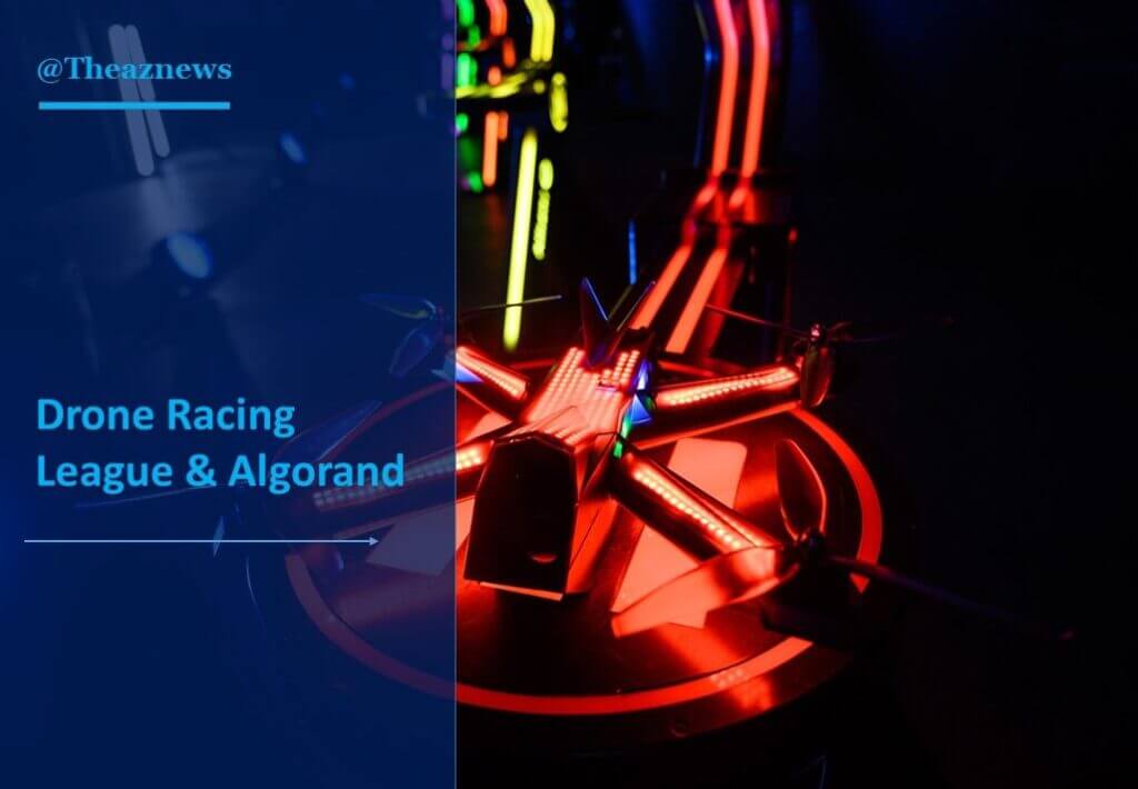 Drone Racing League & Algorand 
