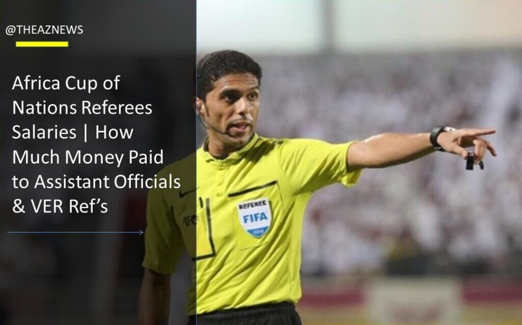 Africa Cup of Nations Referees Salaries