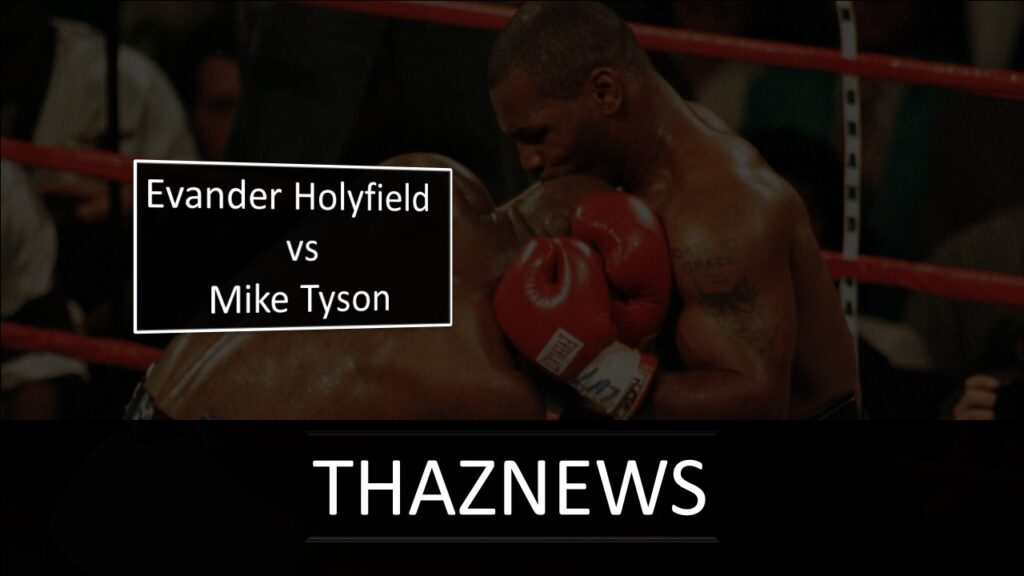 Evander Holyfield vs. Mike Tyson