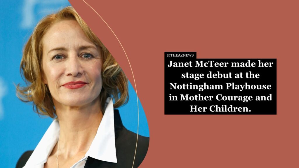 Janet McTeer made her stage debut 
