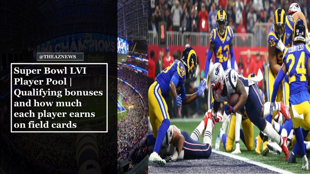 Super Bowl LVI Player Pool | Qualifying bonuses and how much each player earns on field cards