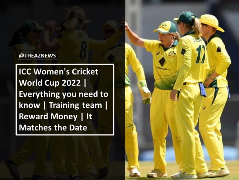 ICC Women’s Cricket World Cup 2022