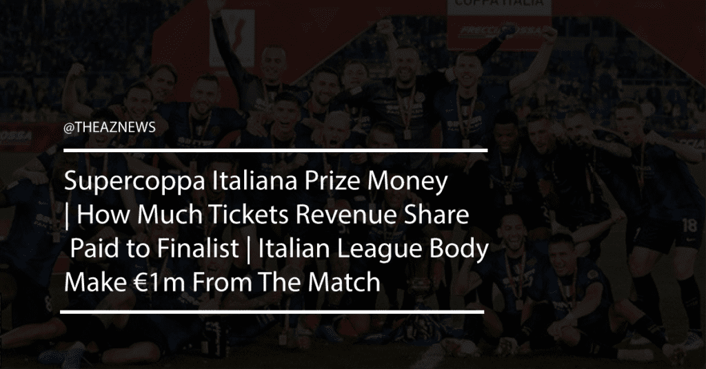Supercoppa Italiana prize money