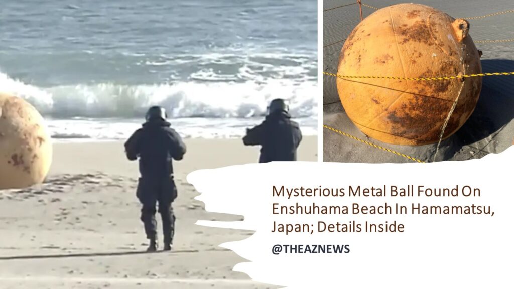 Mysterious Metal Ball Found On Enshuhama Beach In Hamamatsu, Japan; Details Inside